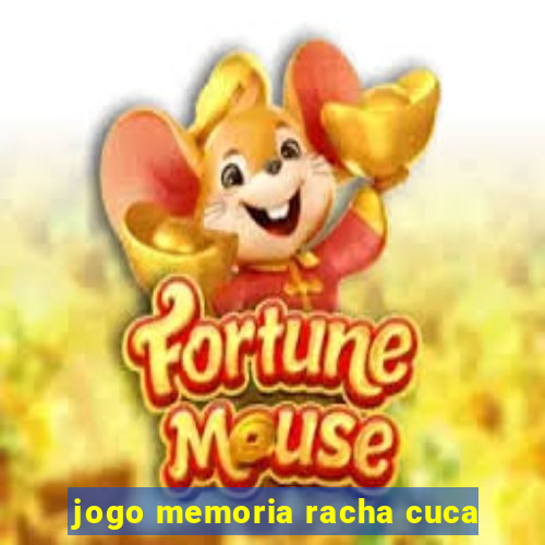 jogo memoria racha cuca