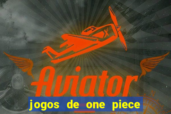 jogos de one piece para celular