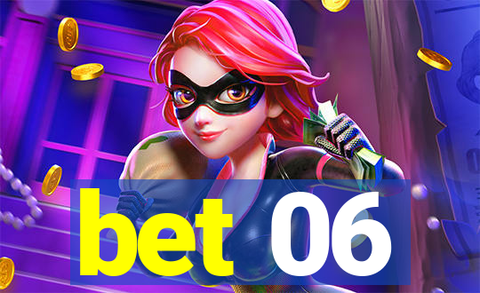 bet 06