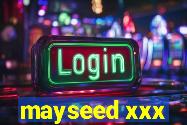 mayseed xxx