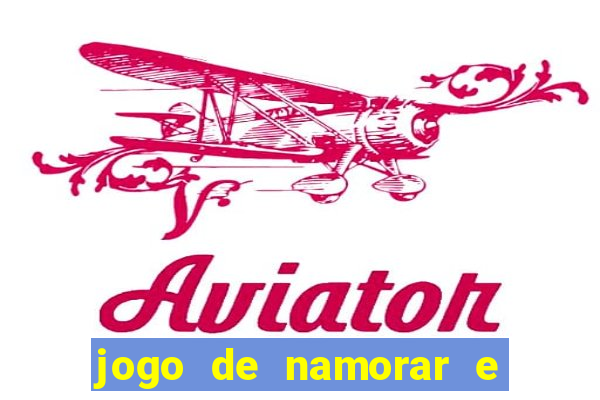 jogo de namorar e fazer filho