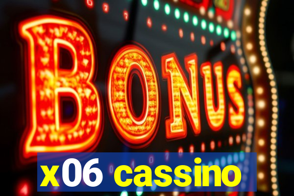 x06 cassino