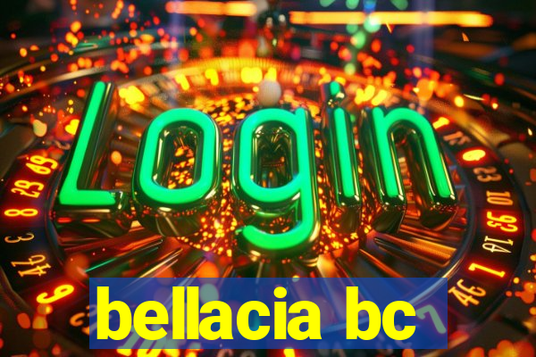 bellacia bc