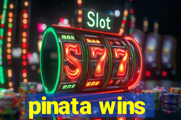 pinata wins