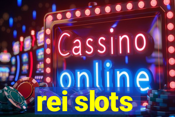 rei slots