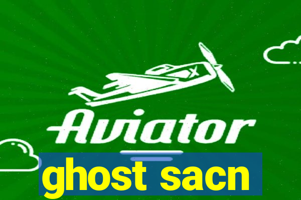 ghost sacn