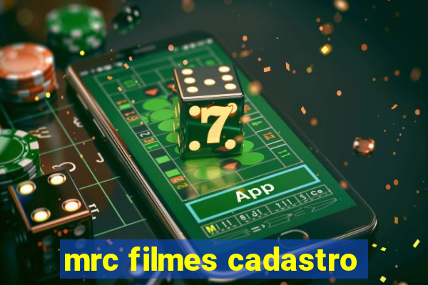 mrc filmes cadastro
