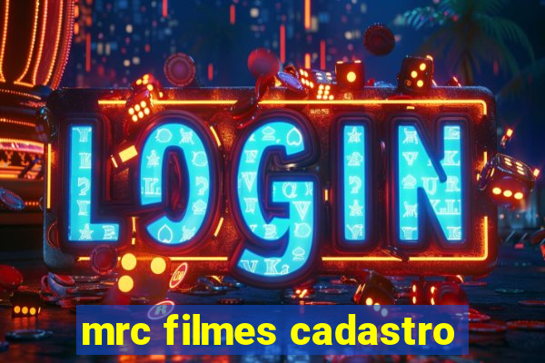 mrc filmes cadastro
