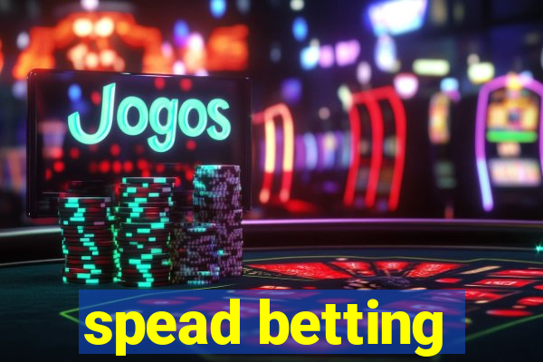 spead betting