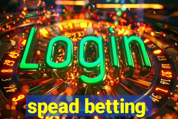 spead betting