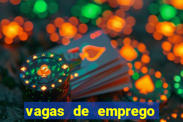 vagas de emprego brumado bahia