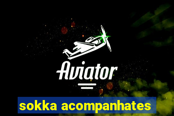 sokka acompanhates