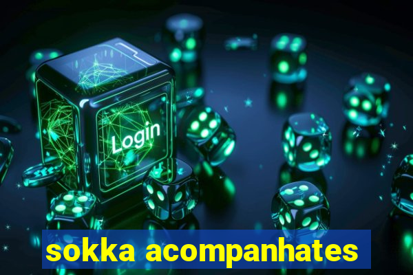 sokka acompanhates