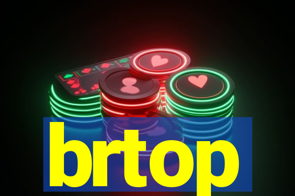 brtop