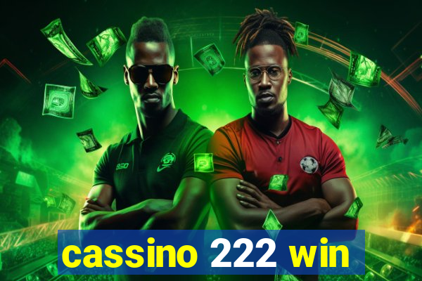 cassino 222 win