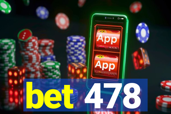 bet 478
