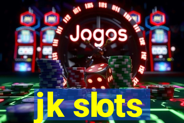 jk slots