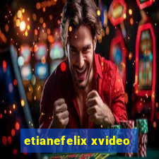 etianefelix xvideo