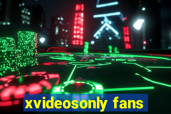 xvideosonly fans