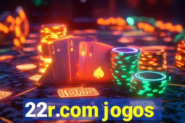 22r.com jogos