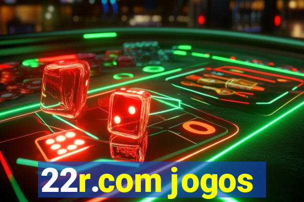 22r.com jogos
