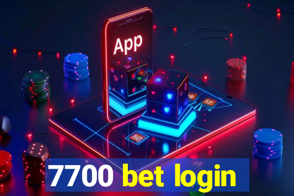 7700 bet login