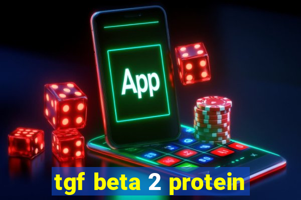 tgf beta 2 protein