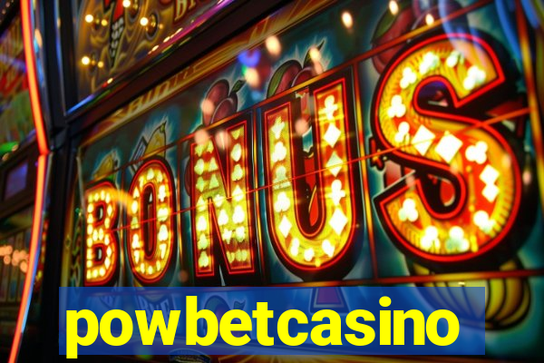 powbetcasino