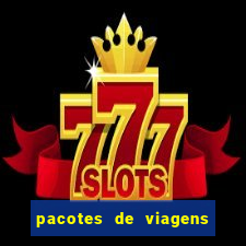 pacotes de viagens saindo de salvador