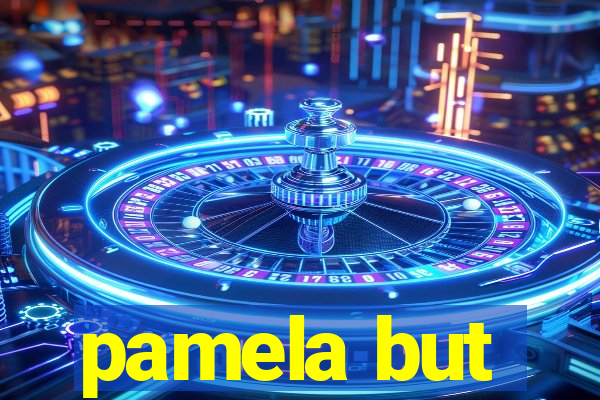 pamela but