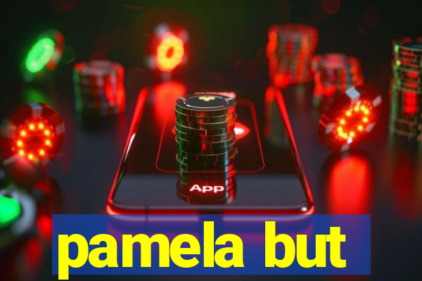 pamela but
