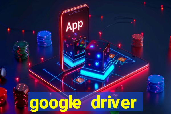 google driver windows 10