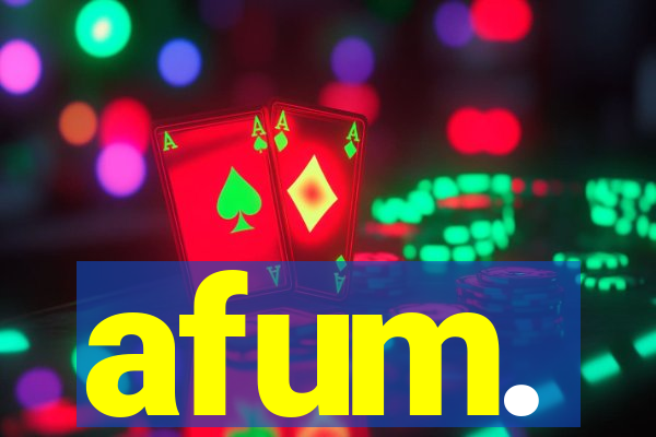 afum.