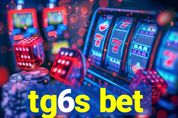 tg6s bet
