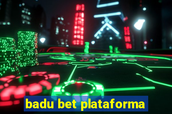 badu bet plataforma