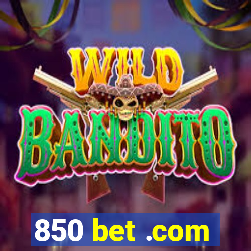 850 bet .com