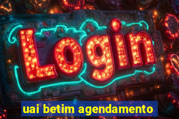 uai betim agendamento