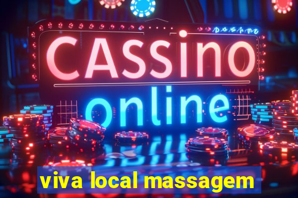 viva local massagem