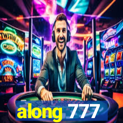 along 777