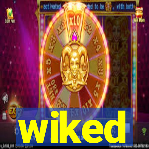 wiked