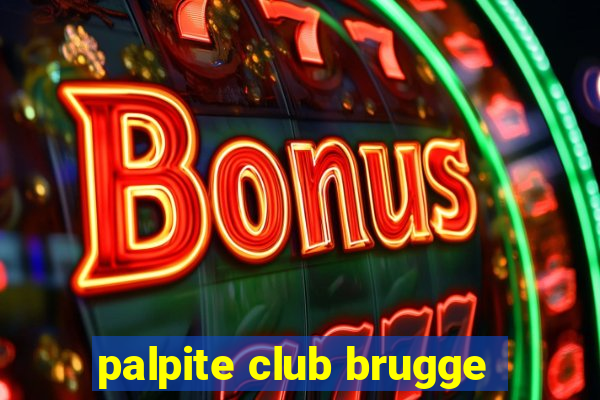 palpite club brugge