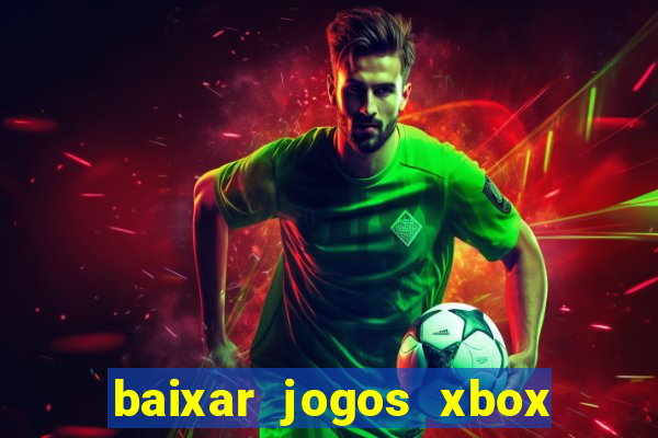 baixar jogos xbox 360 iso usando utorrent