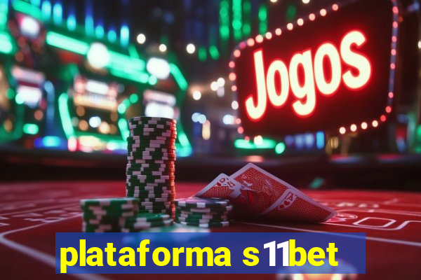 plataforma s11bet