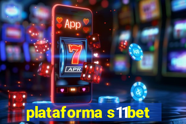 plataforma s11bet