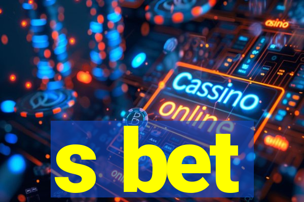 s bet