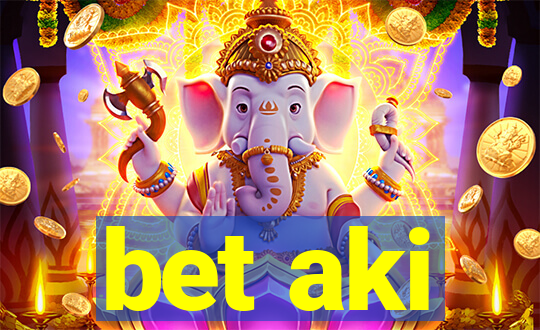 bet aki