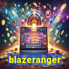 blazeranger