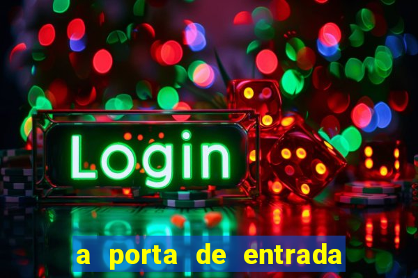 a porta de entrada do excluído capítulo 6