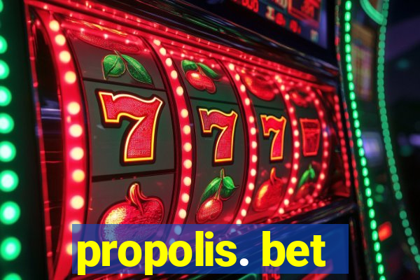 propolis. bet