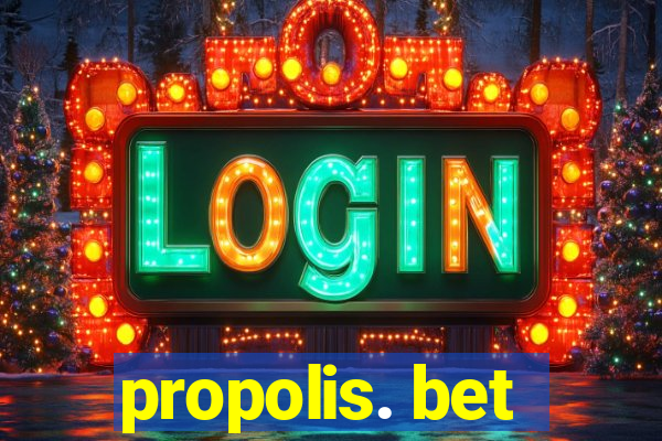 propolis. bet